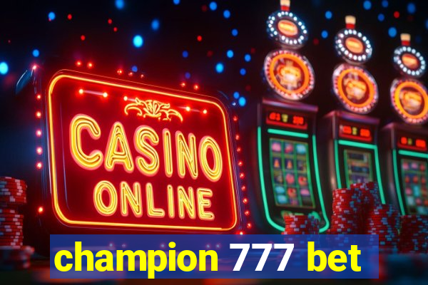 champion 777 bet